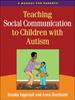 Книга Teaching Social Communication To Children with Autism and Other Developmental Delays, First Edition : A Manual for Parents