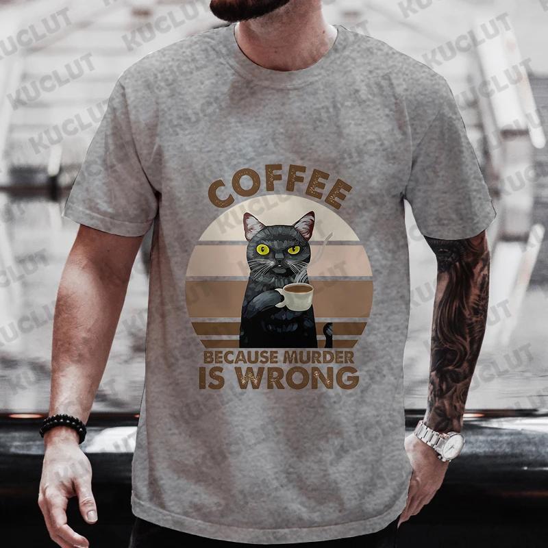 Men's Street Wear Cat Lover Funny Coffee Because Murder Print T-shirt Short Sleeve O-neck Streetwear Summer T Shirts Men