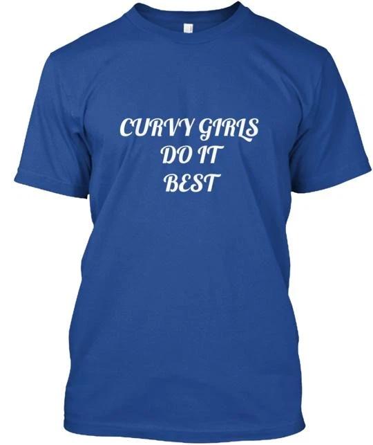 Curvy Girls Do It Best T shirt Made in the USA Size S to 5XL