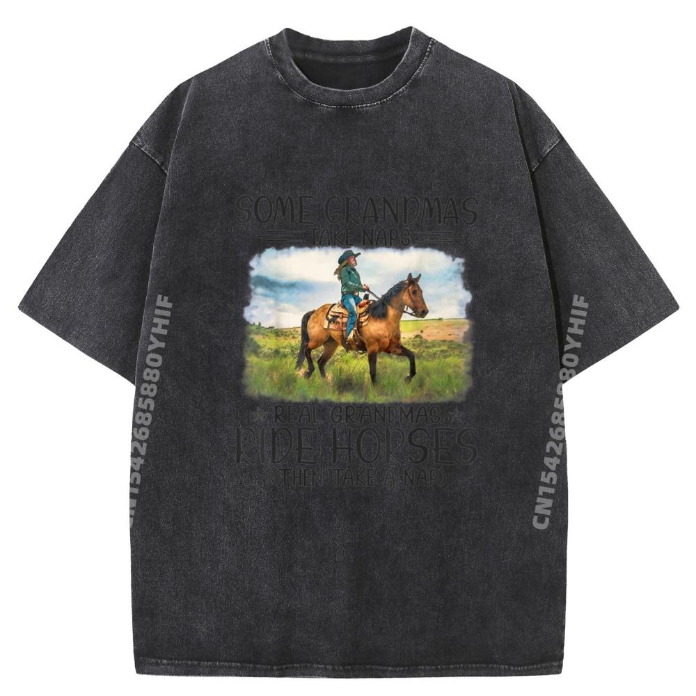 Horse Some Grandmas Take Naps Real Grandmas Ride Horses Oversized T Shirt Mens Gifts Retro Washed Tshirt Oversized