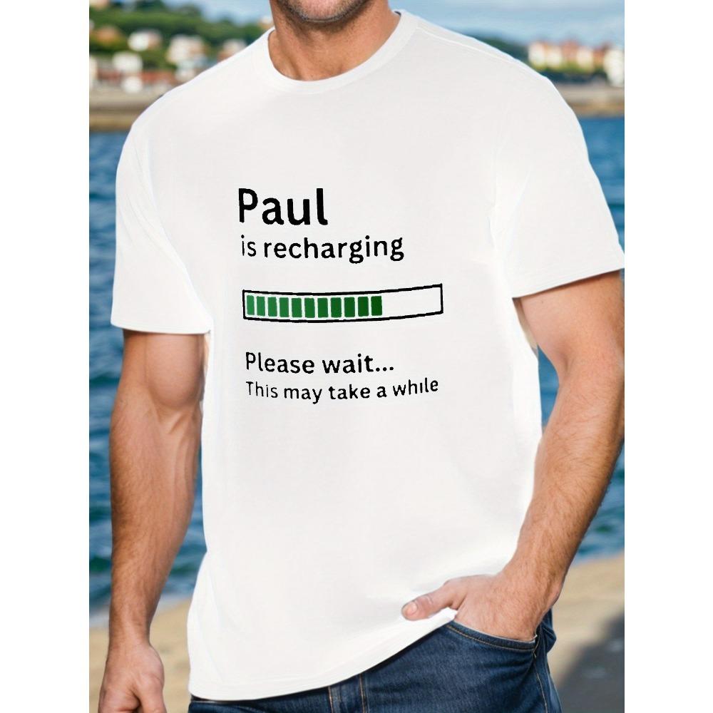 Европейские размеры [Печать Мужская футболка с подзарядкой] PAUL IS RECHARGING Печать Мужская футболка с коротким рукавом Летняя футболка Топ