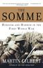 Книга The Somme Herosim And Horror In The First World War by Martin Gilbert - Paperback
