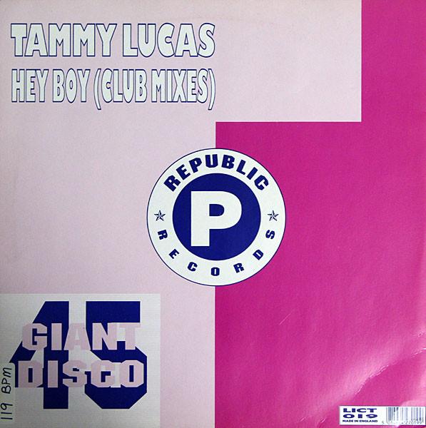12-дюймовая пластинка TAMMY LUCAS Hey Boy LICT019 REPUBLIC 1989 Великобритания Танцевальная Электроника Б/у