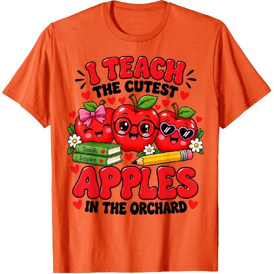 I Teach the Cutest Apples in the Orchard Fall Teacher T-Shirt