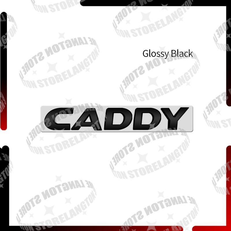 Glossy black For NEW Caddy Badge Letter Car Body Emblem 3D Metal Tail Sticker GTD Acceessories
