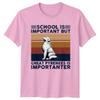 School Is Important But Great Pyrenees TShirt Dog Owner Pet Lovers