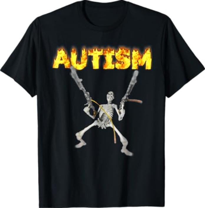 Camiseta Meme Esqueleto Autismo Humor Dank Oddly Specific Unisex