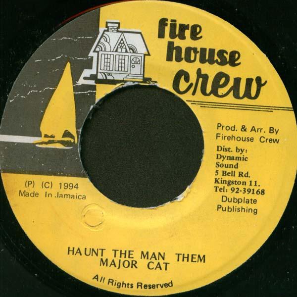 7-дюймовая пластинка MAJOR CAT - Haunt The Man Them NONE Firehouse Crew 1994 Ямайка Регги, Ска и Даб Б/У