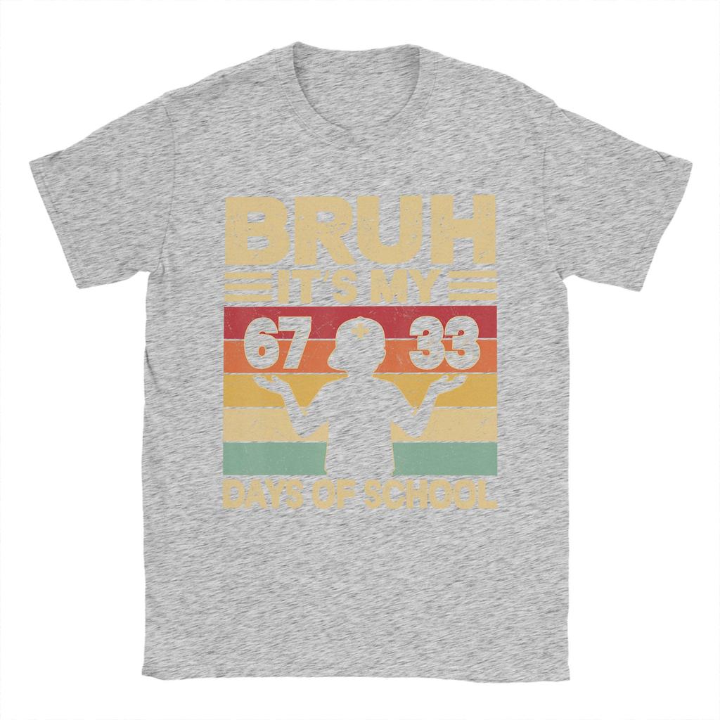Unisex Bruh Its My 67 33 Days of School Boys 100th Day 67 Meme T Shirt Cotton Tops Unique Short Sleeve O Neck Tees 4XL 5XL TShirts