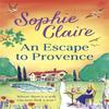 An Escape To Provence by Sophie Claire Paperback Book 9781529350067