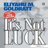 Its Not Luck by Eliyahu M. Goldratt Paperback Book 9780566076275