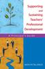 Книга Supporting and Sustaining Teachers' Professional Development : A Principal's Guide