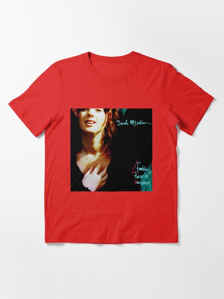 Sarah McLachlan Sarah McLachlan fumbling towards ecstasy Essential T-Shirt