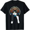 Tuxedo Cat Meme Funny Sayings Life's Too Short To Worry Gift T-Shirt S-6XL T Shirts for Men
