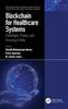 Книга Blockchain for Healthcare Systems : Challenges, Privacy, and Securing of Data