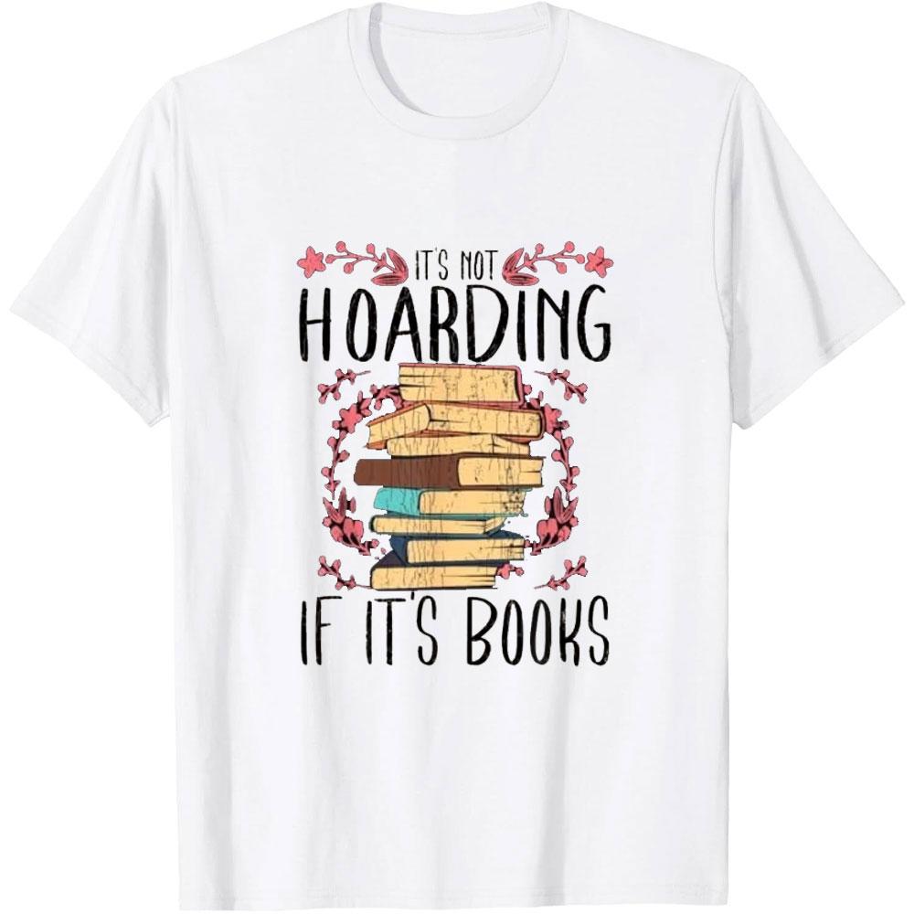 Это не накопительство, если это книги Книжный червь Книжный человек Книжная футболка Женская Мужская Винтажная Мода Повседневная Хлопок Графические футболки Camisetas
