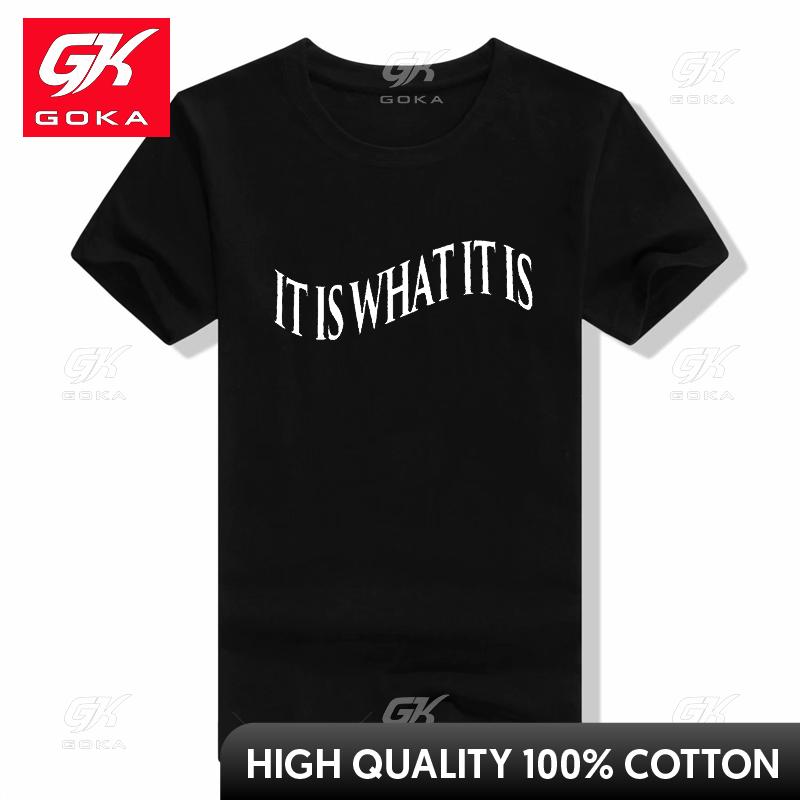 IT IS WHAT IT IS T Shirt Harajuku Casual Short Sleeve Printed T Shirt Funny Fashion Unisex Women Top Oneck Tees T Shirt