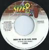 7inch Record MAD COBRA - Mek Mi Si Di Gal Dem NONE Size 8 Producti 1999 Jamaica Reggae, Ska & Dub Used