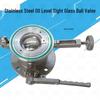 Double-Sealed Stainless Steel DN100/4-Inch Sight Glass Ball Valve for Oil Depot