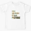 I'm In the Middle of Your Picture Kids T-Shirt