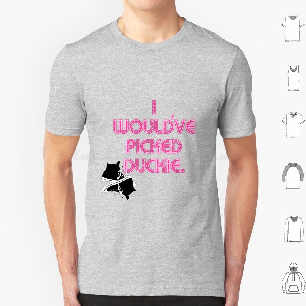 I Wouldve Picked Duckie T Shirt Cotton Men Women DIY Print Pretty In Pink Duckie Duckie Dale 80 S 80 S Movies Movies Jon Cryer