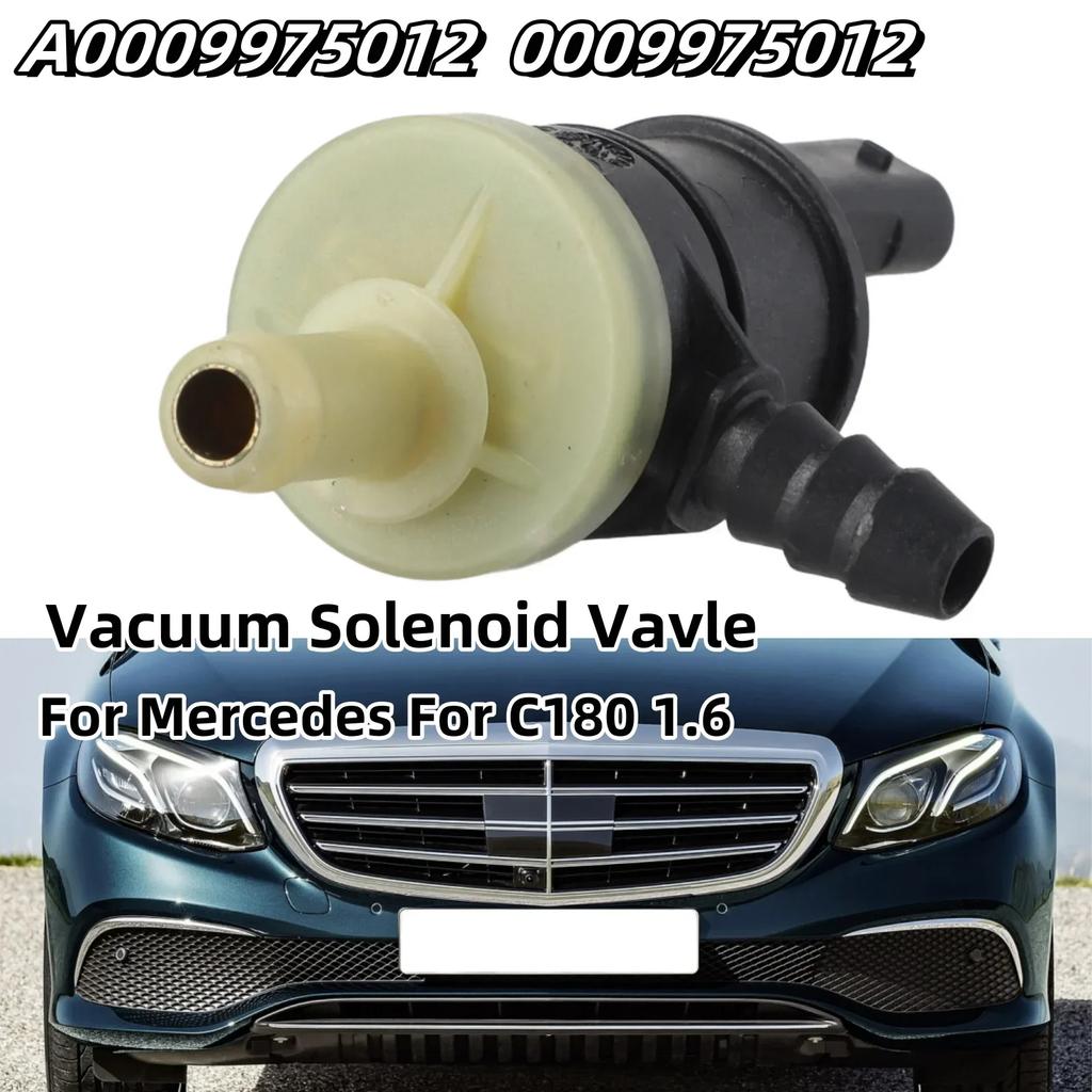 Автомобильный вакуумный соленоидный клапан A0009975012 0009975012 Для Mercedes Для -Класса C180 1.6 Замена соленоидных клапанов Автомобильные аксессуары