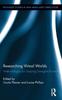 The Researching Virtual Worlds : Methodologies for Studying Emergent Practices Book