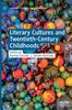The Literary Cultures and Twentieth-Century Childhoods Book