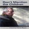 Dont Mention The Children by Michael Rosen Paperback Book 9780993149023