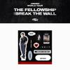 Pre-order THE FELLOWSHIP: BREAK THE WALL ASIA Acrylic Kit