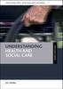 Книга Understanding Health and Social Care