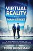 Книга Virtual Reality for Main Street : A Beginner's Guide To Unleashing Human Connections