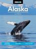 Книга Moon Alaska (Third Edition) : Scenic Drives, National Parks, Best Hikes