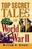 Книга Top Secret Tales Of World War Ii by William B. Breuer - Paperback