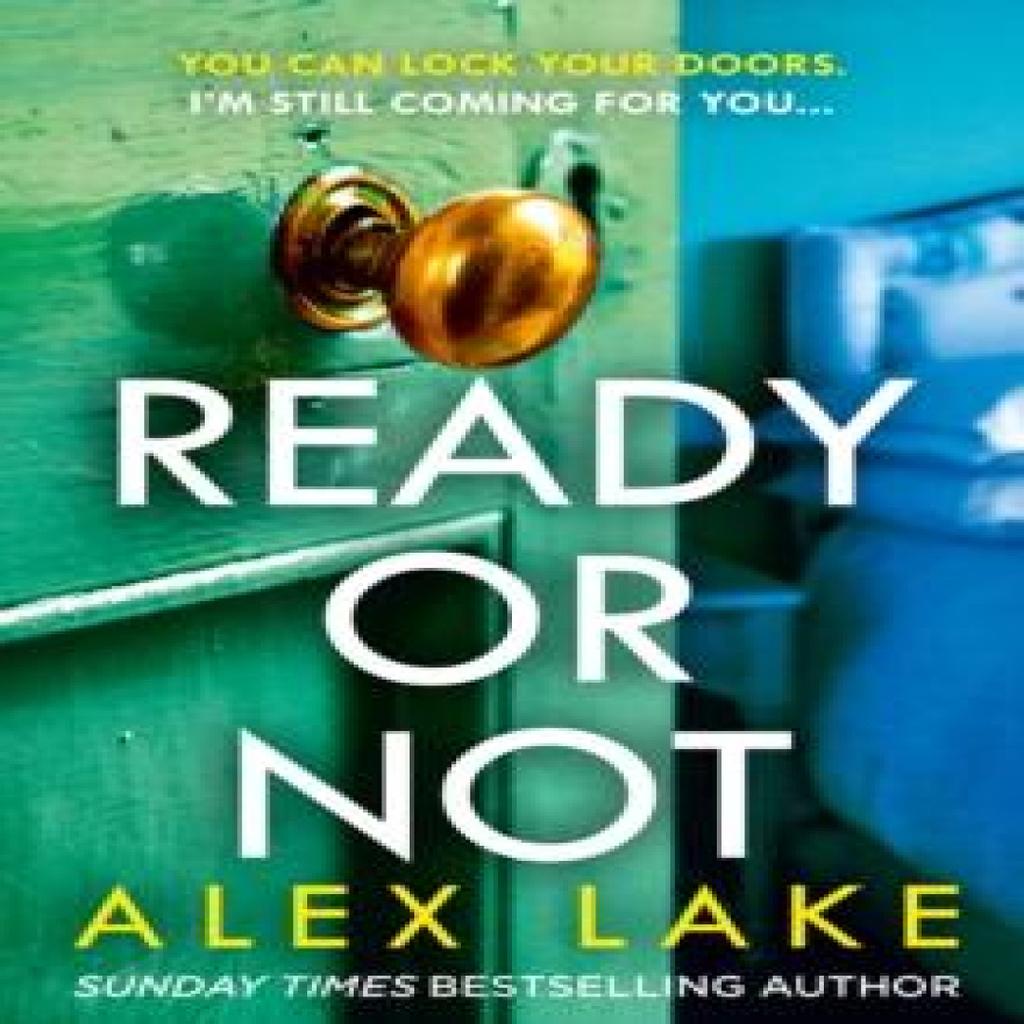 Ready or Not by Alex Lake Paperback Book 9780008373580