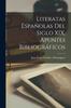 Книга Literatas Espanolas Del Siglo XIX. Apuntes Bibliograficos