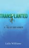 Книга Transplanted : A Tale of Three Kidneys