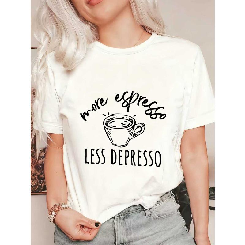 Oversized T Shirt Black More Espresso Less Depresso Coffee Cup Print Casual Everyday Wear