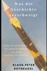 Книга Was Die Geschichte Verschweigt : Geheim Gehaltene Kriegsereignisse Aus Dem Zweiten Weltkrieg