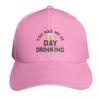 You Had Me At Day Drinking Funny Day Drinking Gift Idea Baseball Cap Men Women Casual Summer Sport Sun Cap