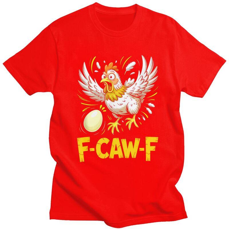 FCawFChicken T Shirts Pure Cotton Tees Shirt Streetwear O Neck Humor Joke Rooster Tshirts Fashion Short Sleeve Clothing