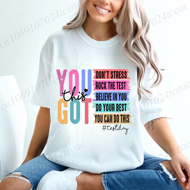 You Got This Shirt Test Day TShirt Back To School Teacher Shirt Teacher Team Shirt Motivational Teacher Shirt for Women Top