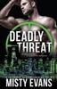 Книга Deadly Threat, SCVC Taskforce Romantic Suspense Series, Book 13 : 13