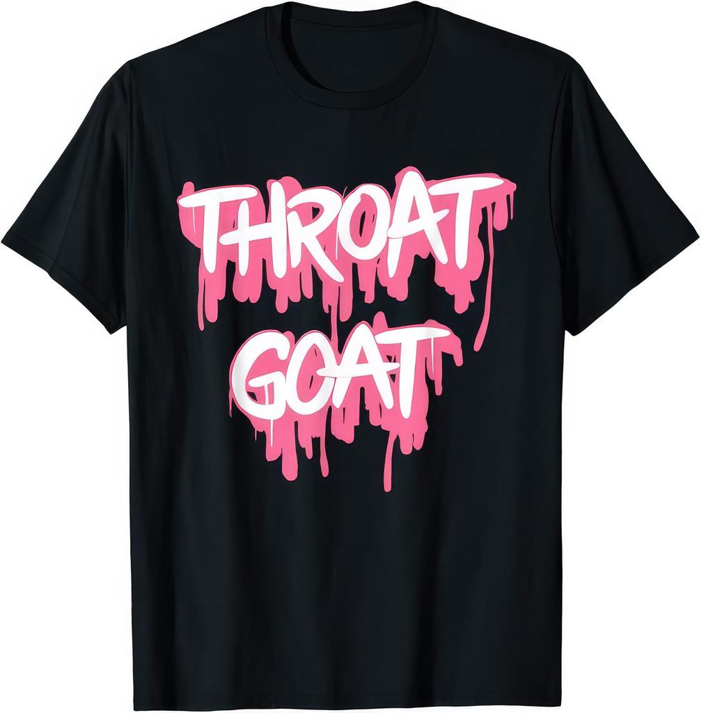 Throat GoaT shirt • Adult Humor Attitude Tee • Funny Sarcastic Meme T shirt