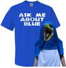 Ask Me About Blue Flip T-Shirt Mens Womens Tees Top - Funny T Shirt Mens Womens Tees Top raptor dinosaur joke jurassic
