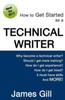 Книга How To Get Started As a Technical Writer