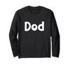 Cute Modern, Comic-Style White Font: First Name Dod Long Sleeve T-Shirt