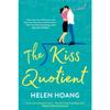 The Kiss Quotient A Rare And Riveting Love Story Paperback