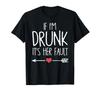 If Drunk Her Fault Bachelorette Party I'm It's T-Shirt