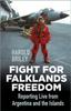 Книга Fight for Falklands Freedom : Reporting Live from Argentina and the Islands